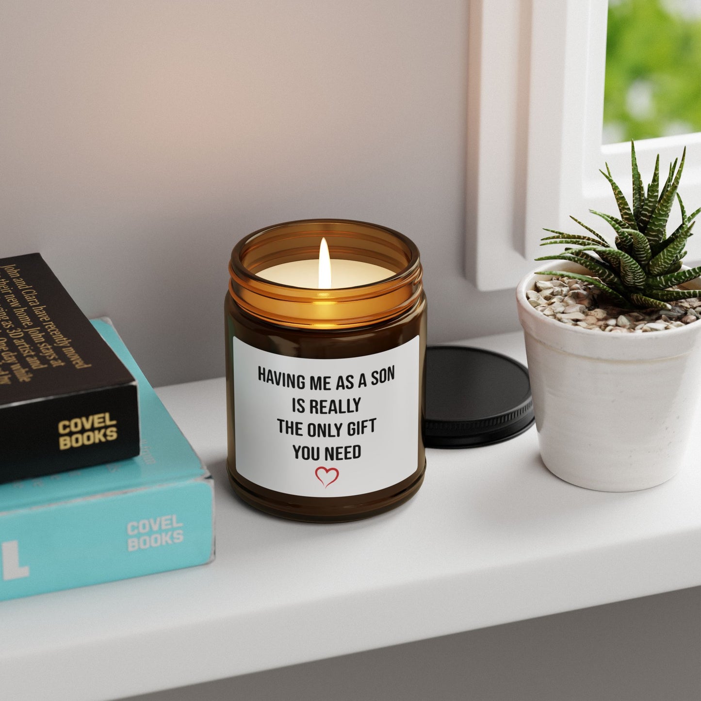 HAVING ME AS A SON IS REALLY THE ONLY GIFT YOU NEED Scented Soy Candle (Multi-Size, Amber Jar)