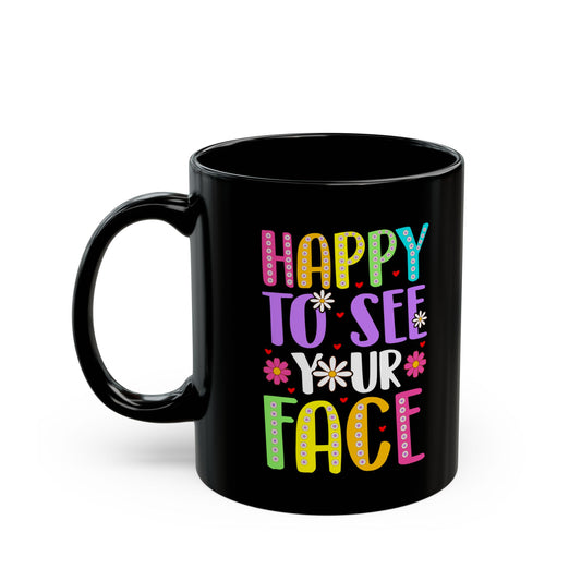 Happy-To-See-Your-Face