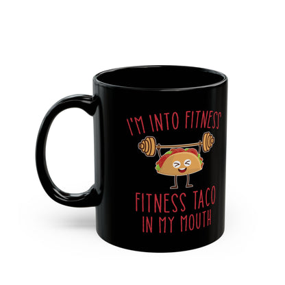 I'm Into Fitness Black Mug (11oz, 15oz)