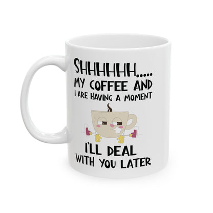 Shhhh My Coffee White Mug, (11oz, 15oz)