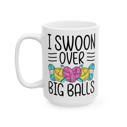 I Swoon Over Big Balls White Mug, (11oz, 15oz)