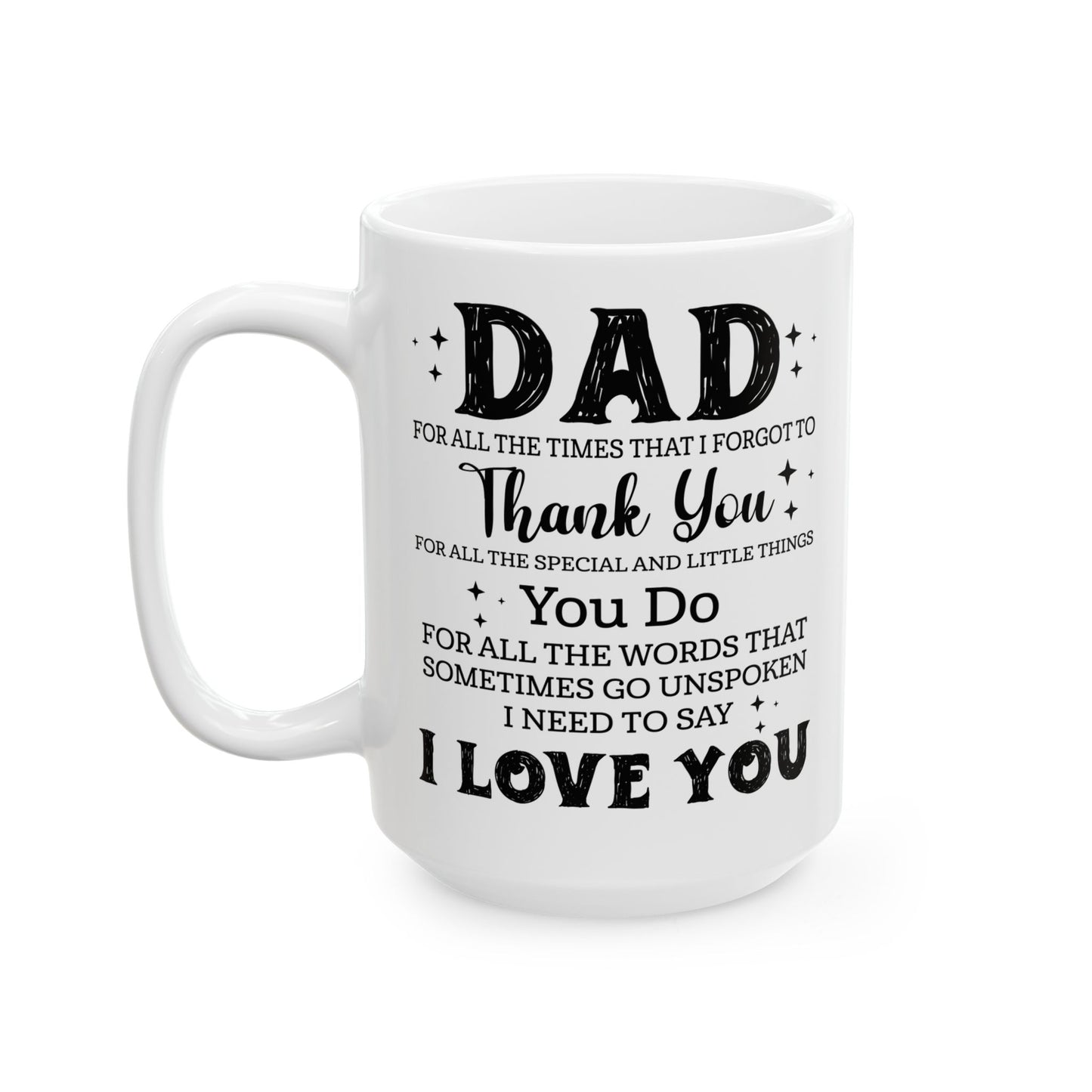 Dad White Mug, (11oz, 15oz)