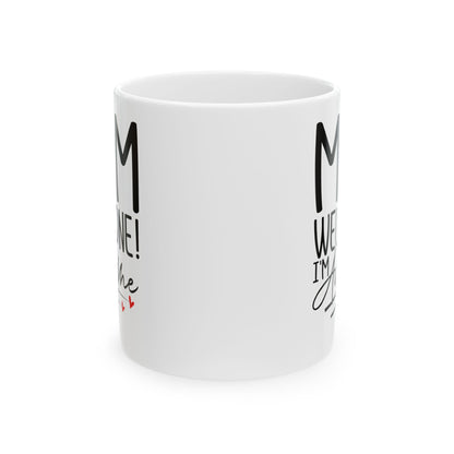 Mum Well Done I_m Awesome White Mug, (11oz, 15oz)