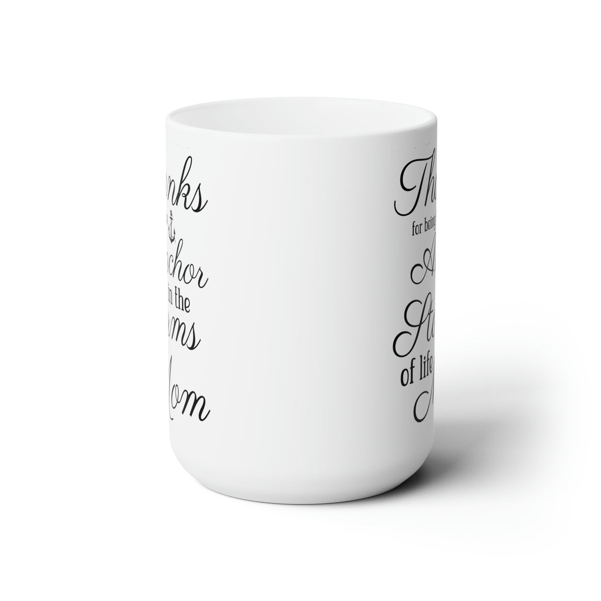 Mom Anchor Quote Mug – Large Sentimental Gift for Mother’s Day & Birthdays