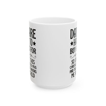 DADS ARE HARD TO BUY GIFTS FOR White Mug, (11oz, 15oz)