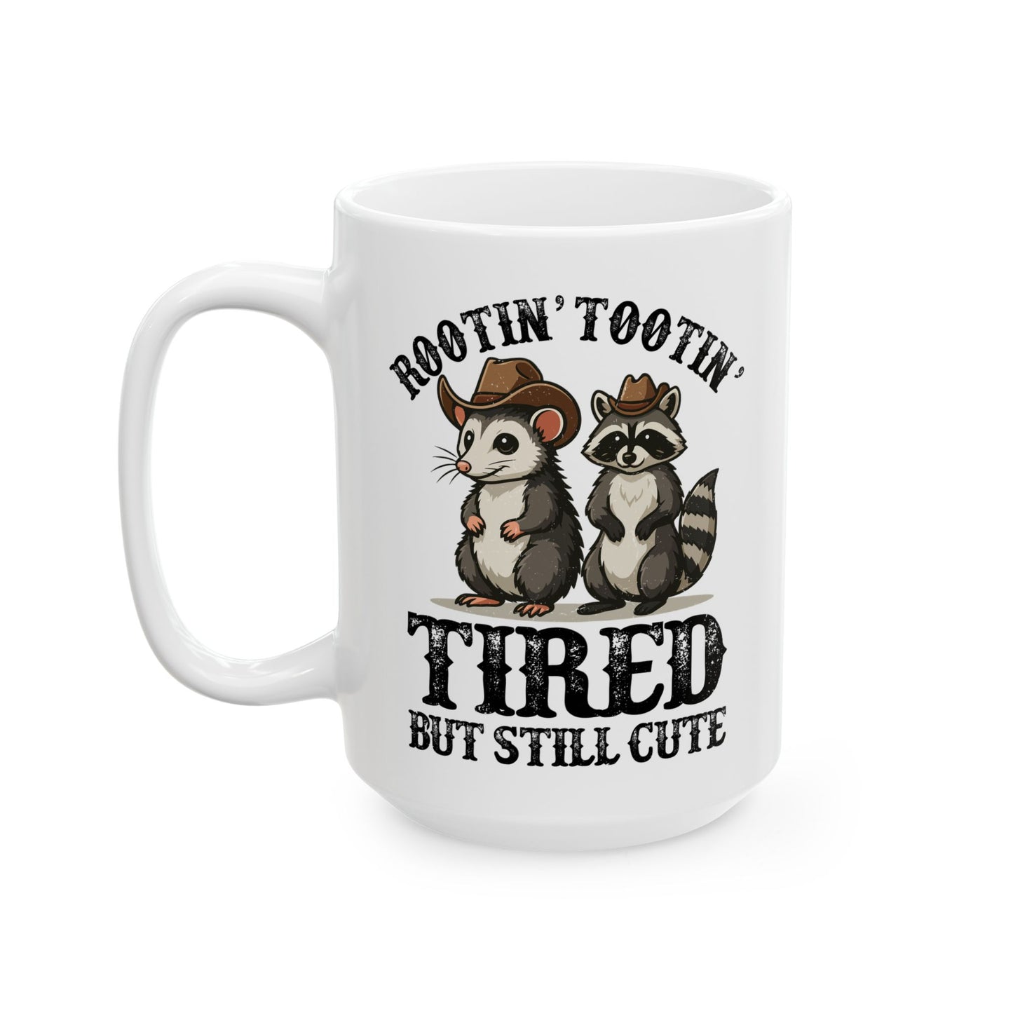 Rootin Tootin Tired but Still Cute