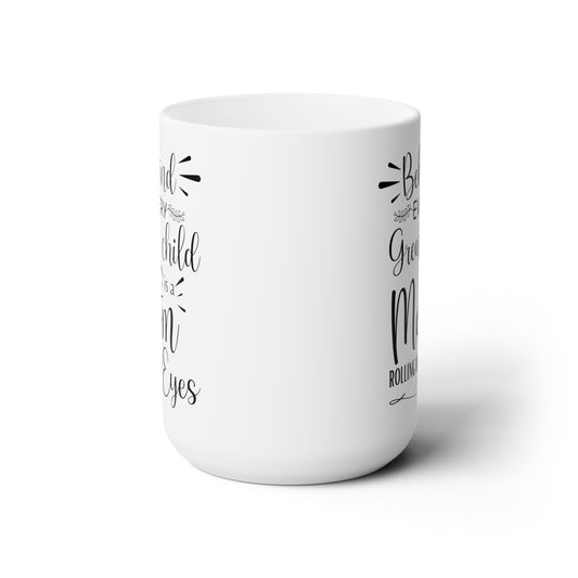 Behind every 15oz white Mug