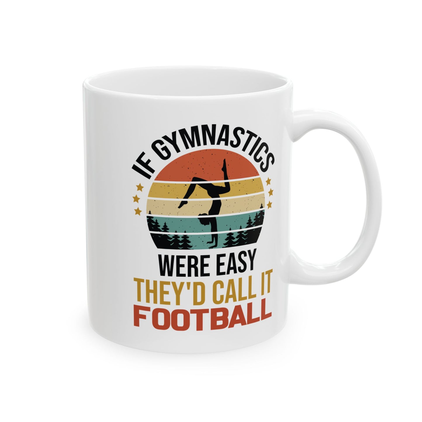 If Gymnastics Were Easy White Mug, (11oz, 15oz)