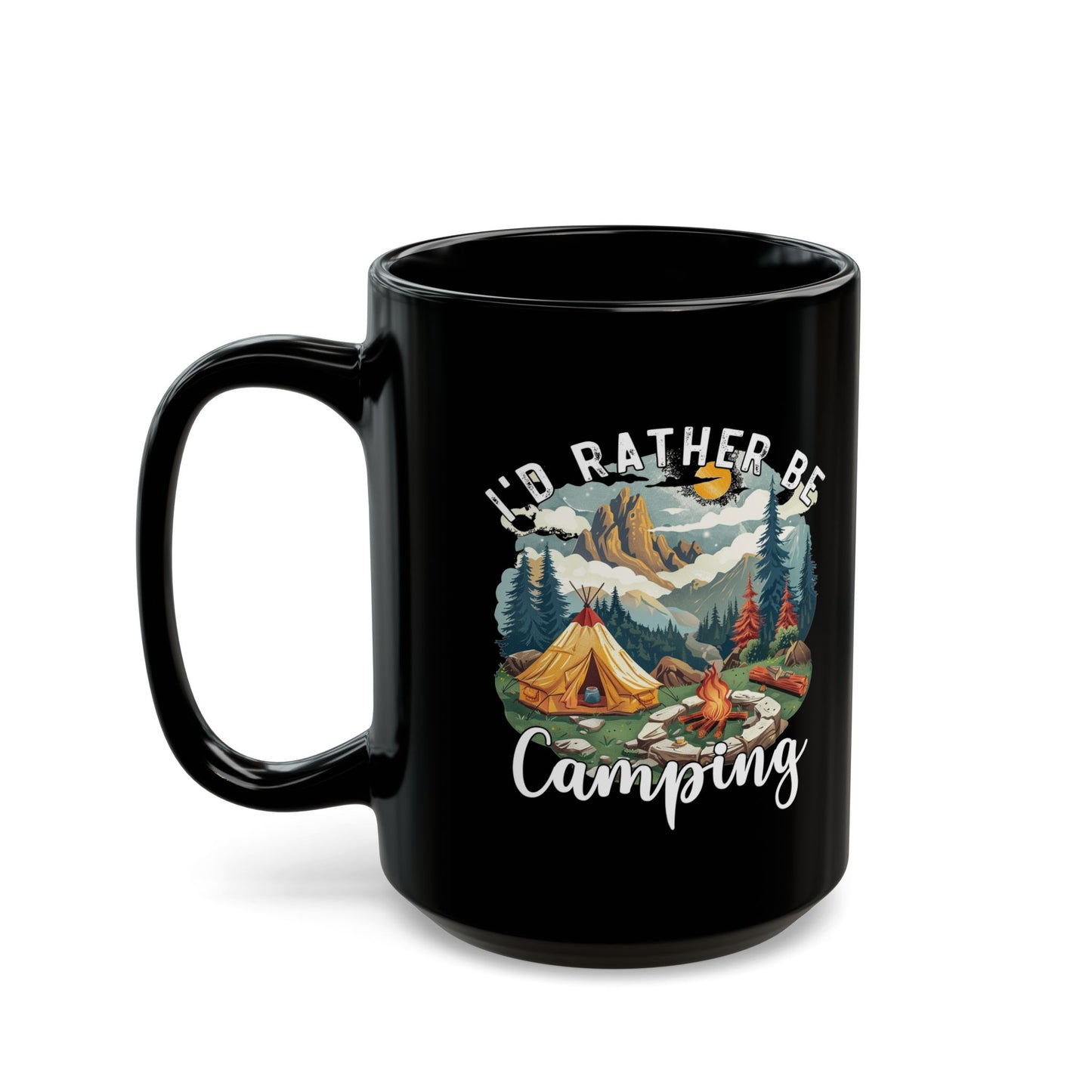 I'd Rather Be Camping Ceramic Mug, (11oz, 15oz)