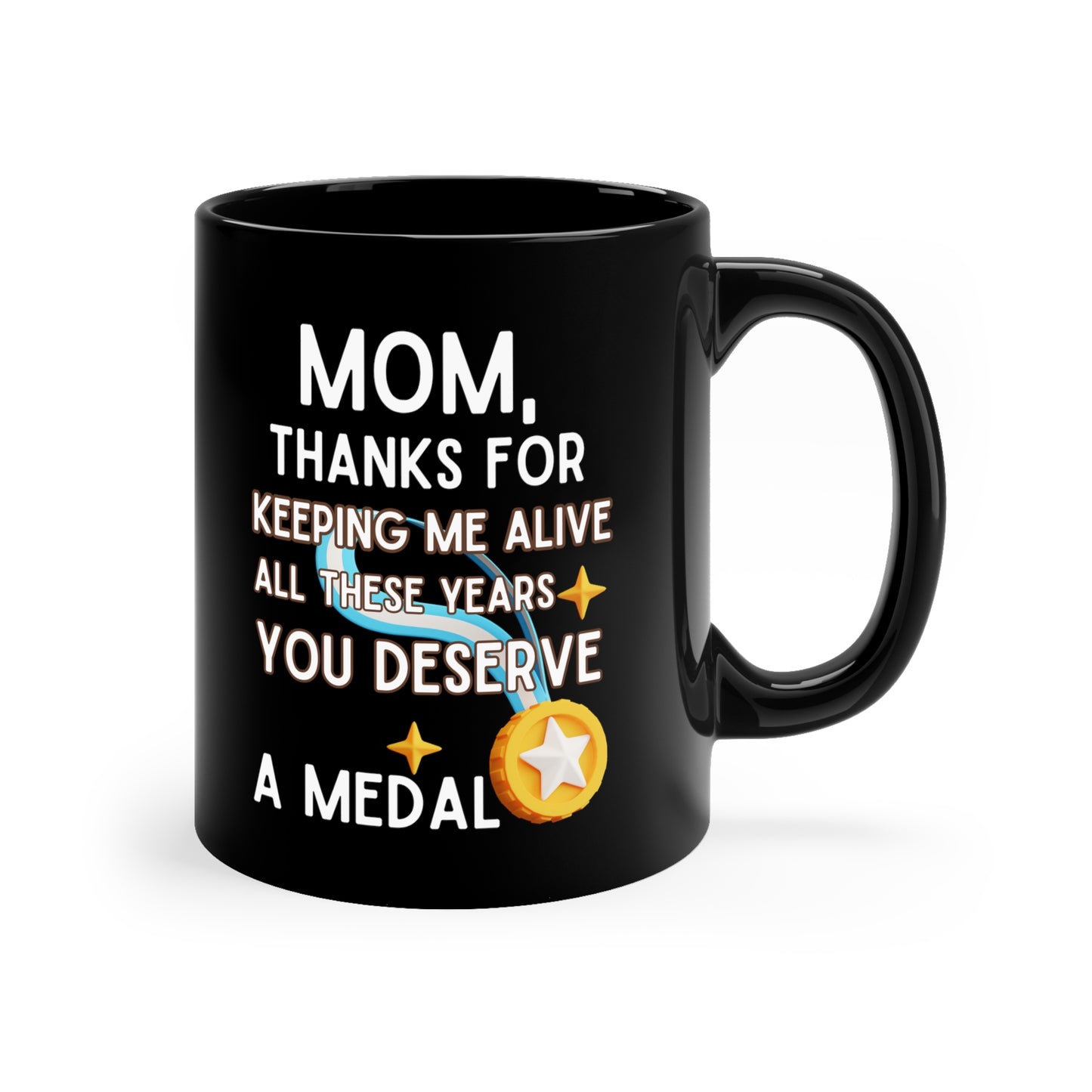 Mom thanks for keeping 11oz Black mug