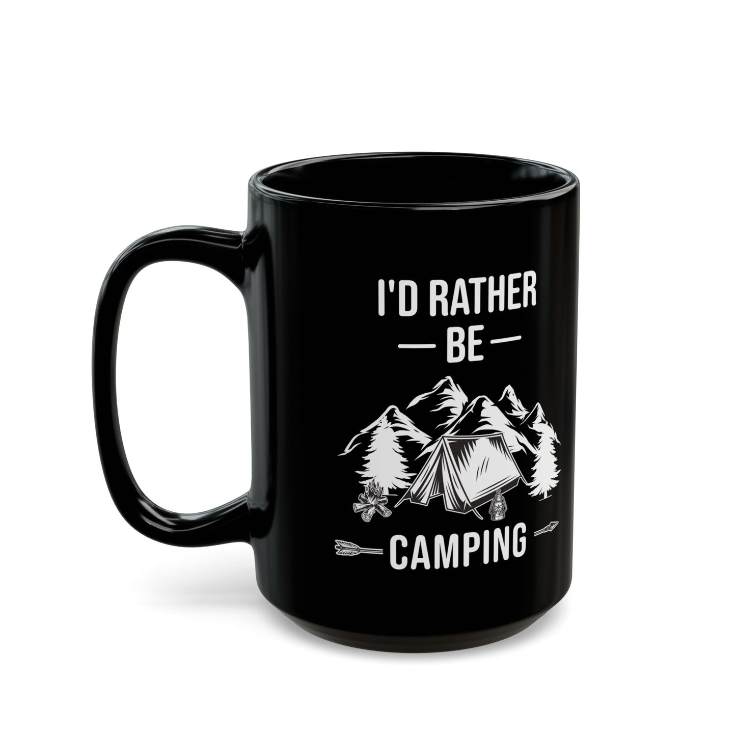 I'd Rather Be Camping Black Mug (11oz, 15oz)