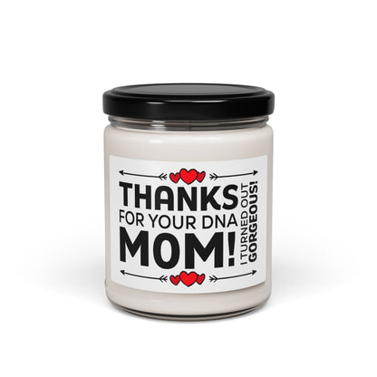 Thanks for Your DNA Mom Candle – Funny Mother's Day Gift – Cute Gift for Mom, Daughter, and Son