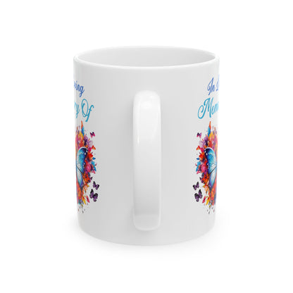 In Loving Memory Of White Mug, (11oz, 15oz)