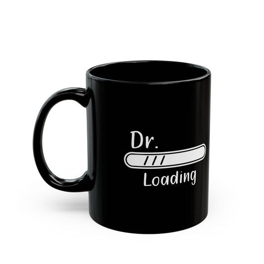 Dr. Loading Mug – Black Mug for Medical Students, Future Doctors Gift Idea for White Coat Ceremony