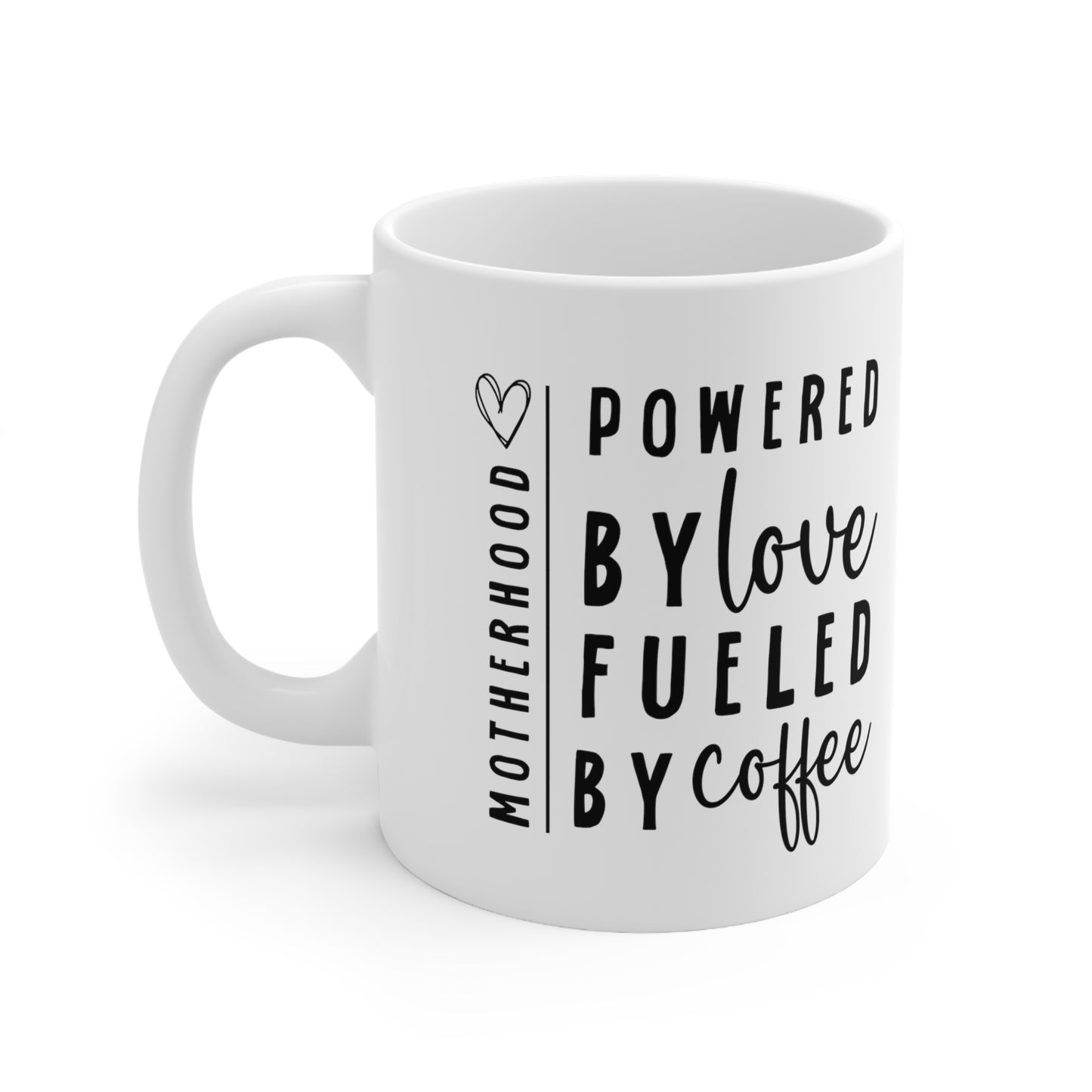 Powered by love 11oz white Mug