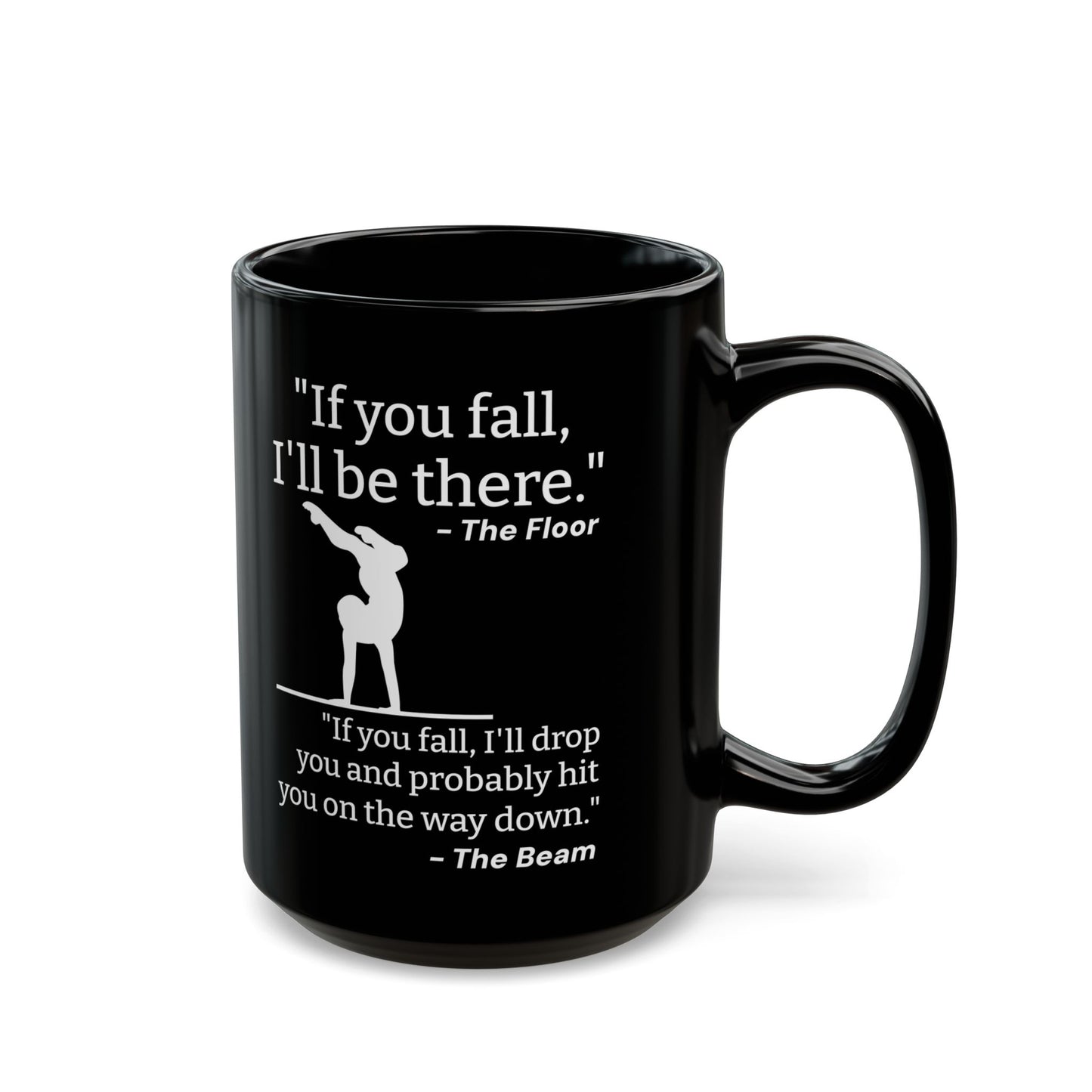 If You Fall I'll Be There Black Mug (11oz, 15oz)