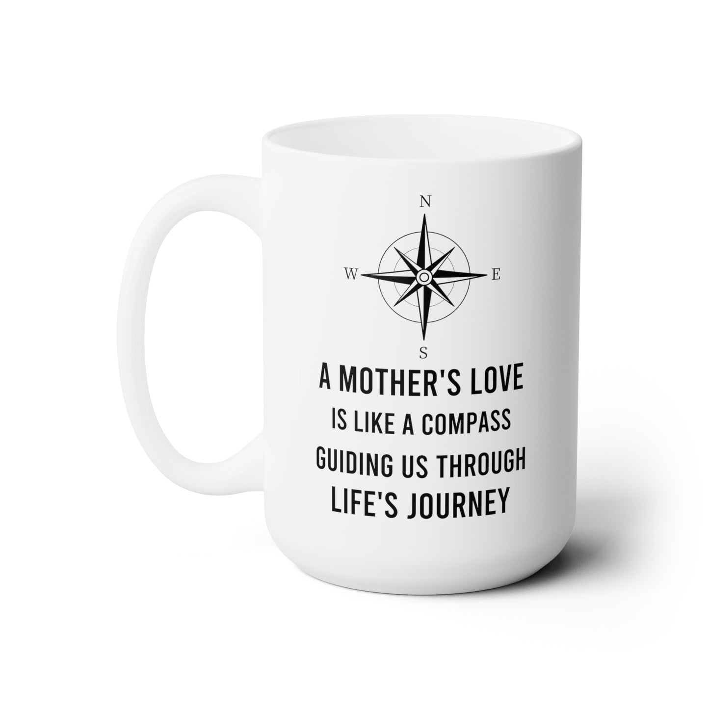 A Mother's love 15oz white Mug