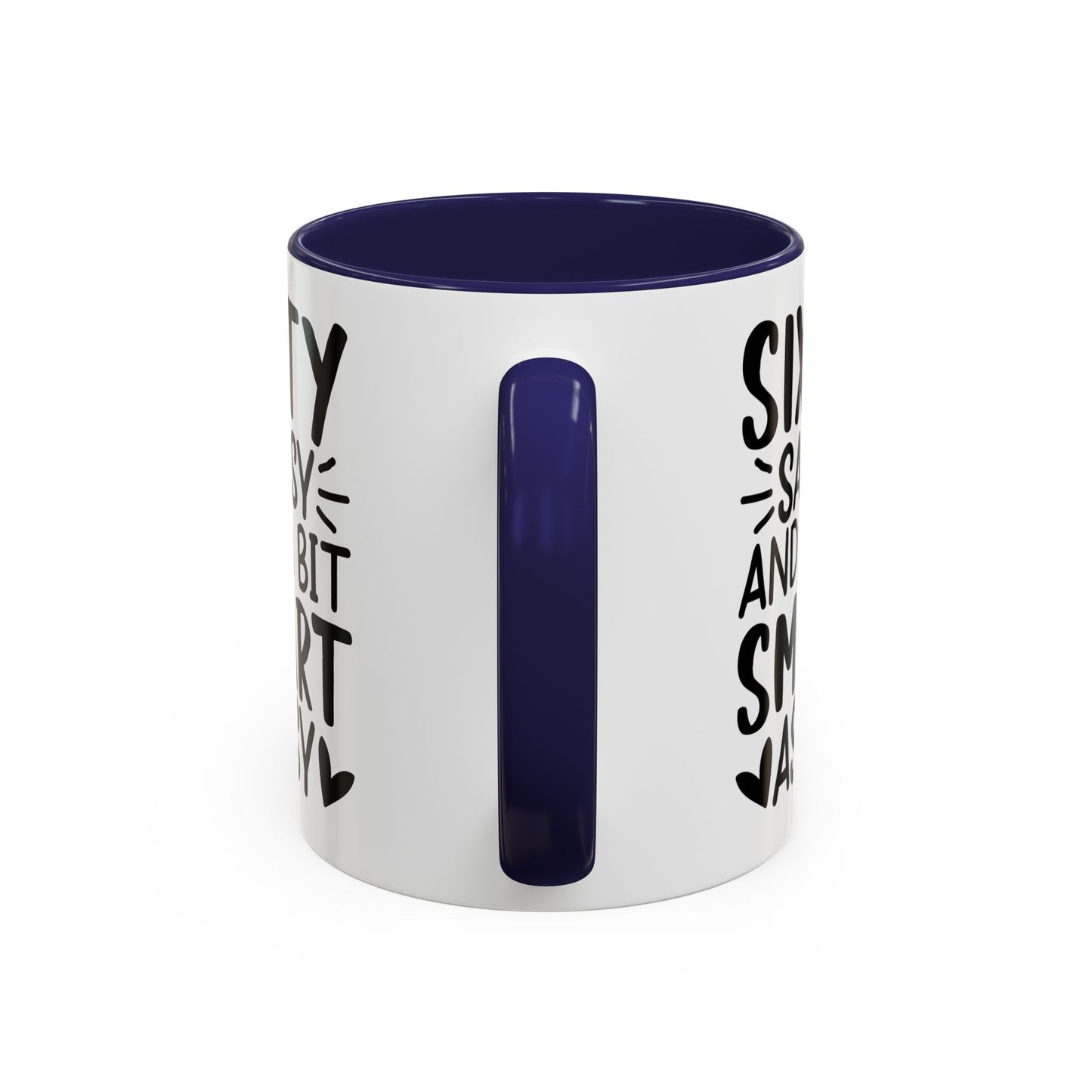 SIXTY SASSY and a bit SMART ASSY Coffee Mug (11, 15oz)