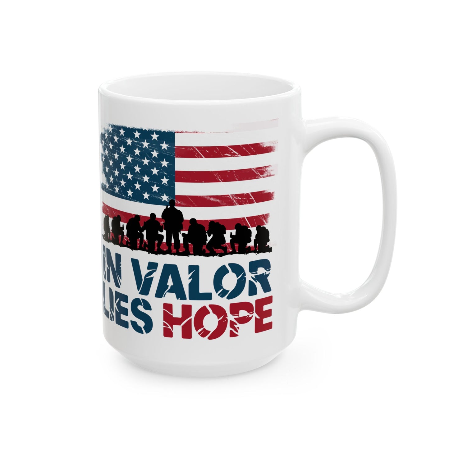 In Valor Lies Hope White Mug, (11oz, 15oz)