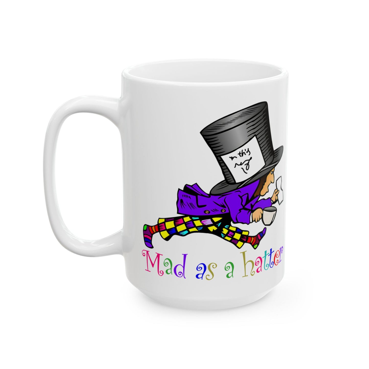Mad As A Hatter White Mug, (11oz, 15oz)