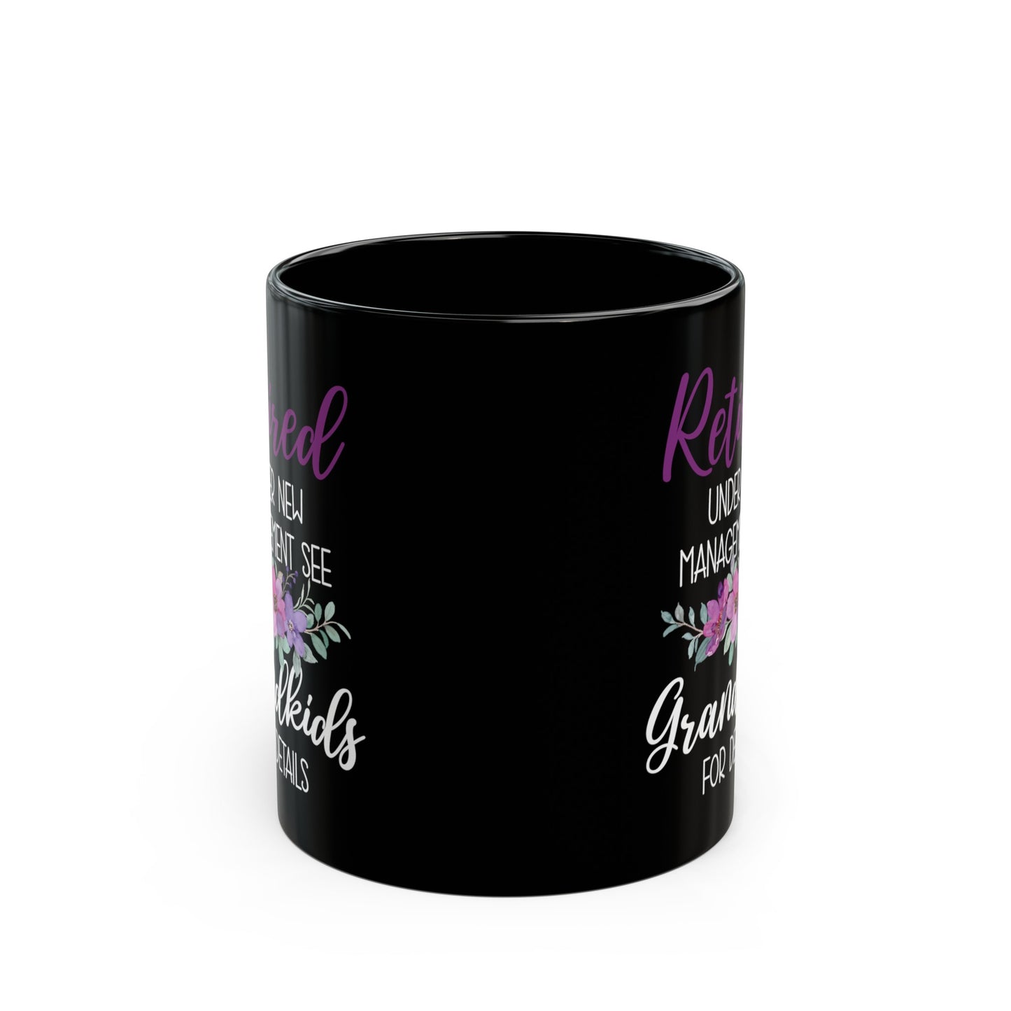 Retired Under New Management Mug – Grandkids Details Retirement Gift