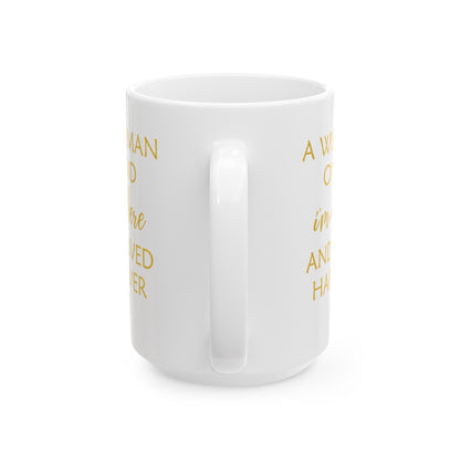 A Wise Woman Once Said I'm Outta Here Mug – White with Gold Lettering