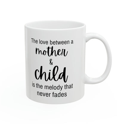 Gift for Mom – The Melody That Never Fades Coffee Mug
