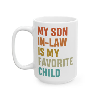 2. Son-in-law mug  Ceramic Mug, (11oz, 15oz)