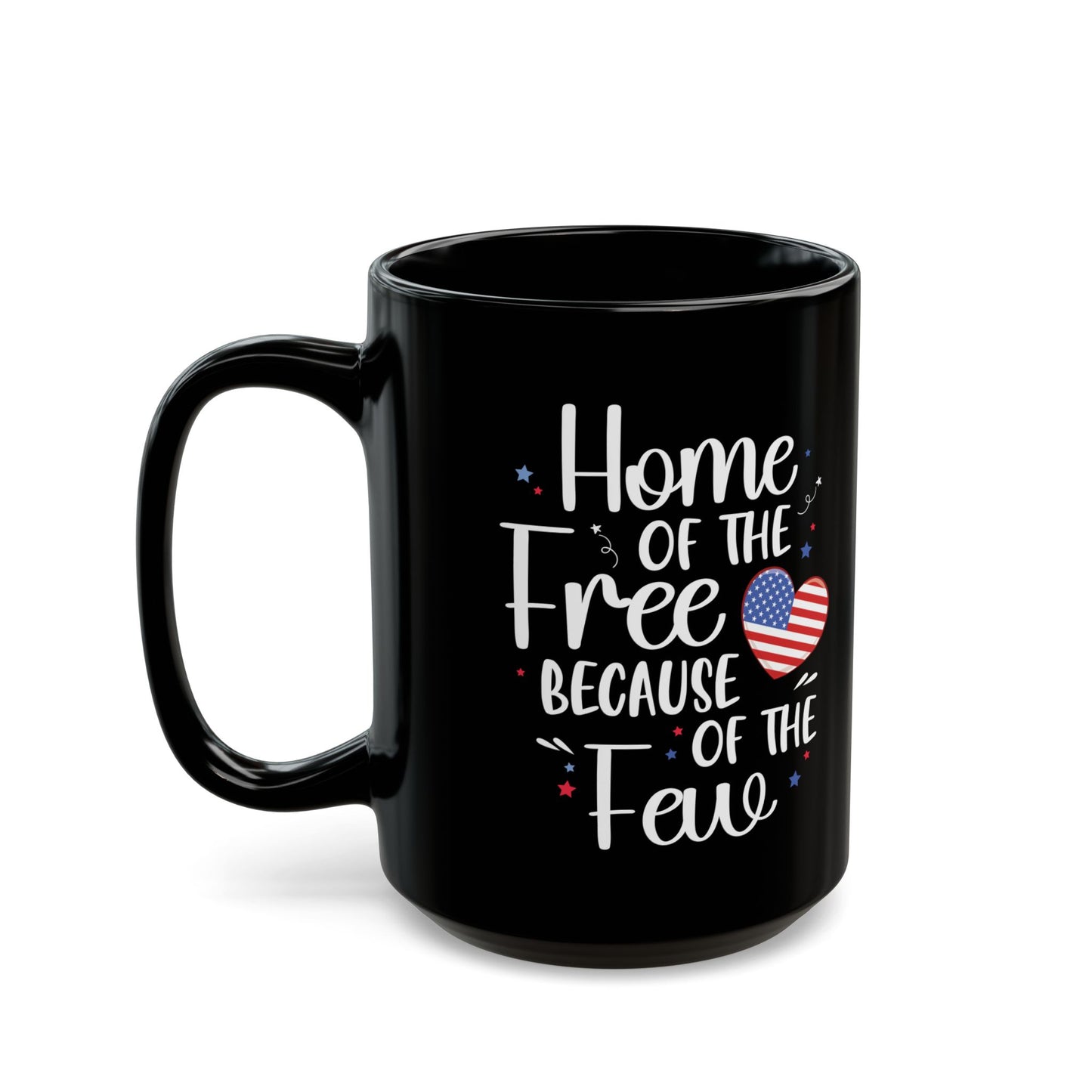 Home of the Free Because of the Few Mug – Patriotic USA Heart Coffee Cup