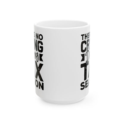 Funny Tax Season Mug – Gift for CPA or Accountant, White