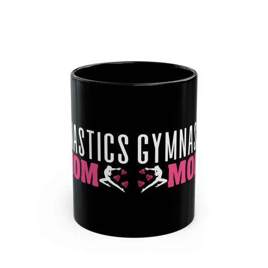 Gymnastics Mom Black Mug (11oz, 15oz)