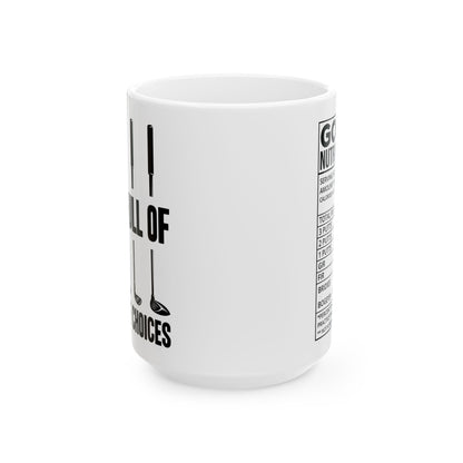 Life is full of Ceramic Mug, (11oz, 15oz)