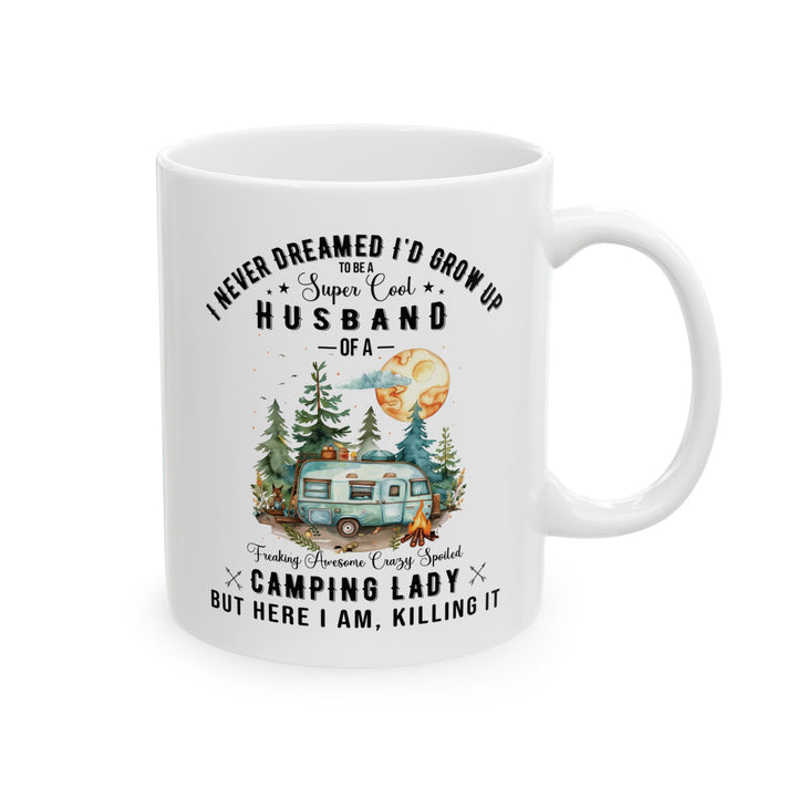 I Never Dreamed I’d Grow Up Ceramic Mug, (11oz, 15oz)