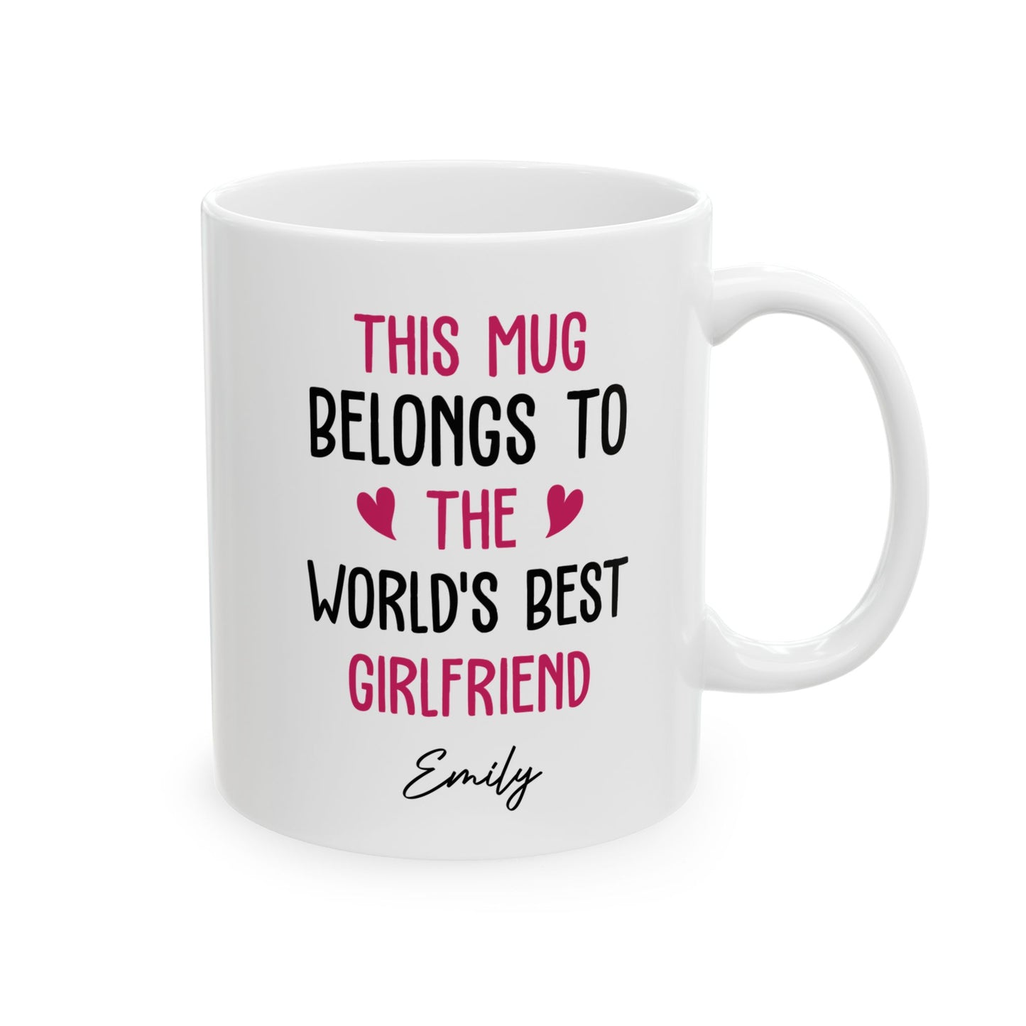 Personalized Mug for Girlfriend – This Mug Belongs to the World's Best Girlfriend Custom Name Gift Idea for Her