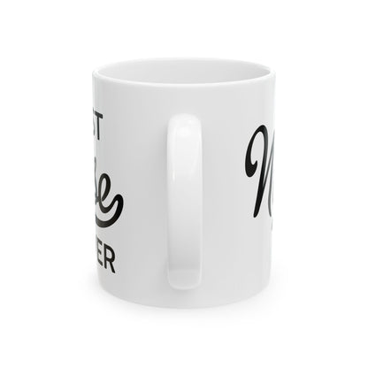 Best Nurse Ever Mug – A Stylish Nurse Appreciation Gift
