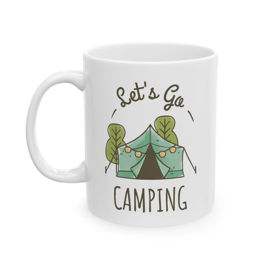 Let's Go Camping Ceramic Mug, (11oz, 15oz)
