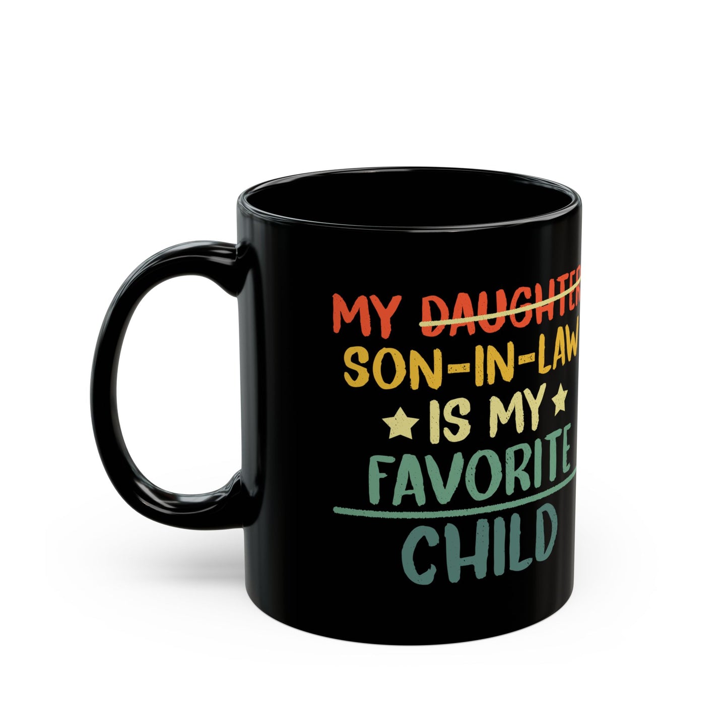 My daughter son in law  Black Mug (11oz, 15oz)