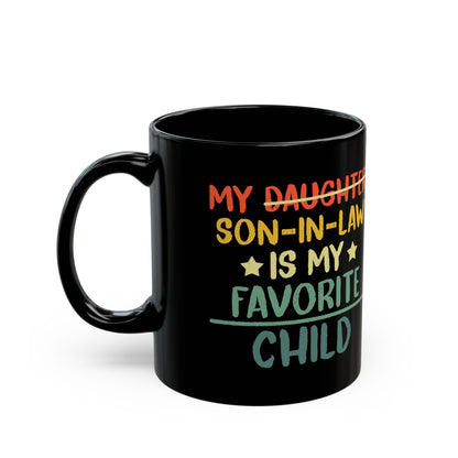 My daughter son in law  Black Mug (11oz, 15oz)