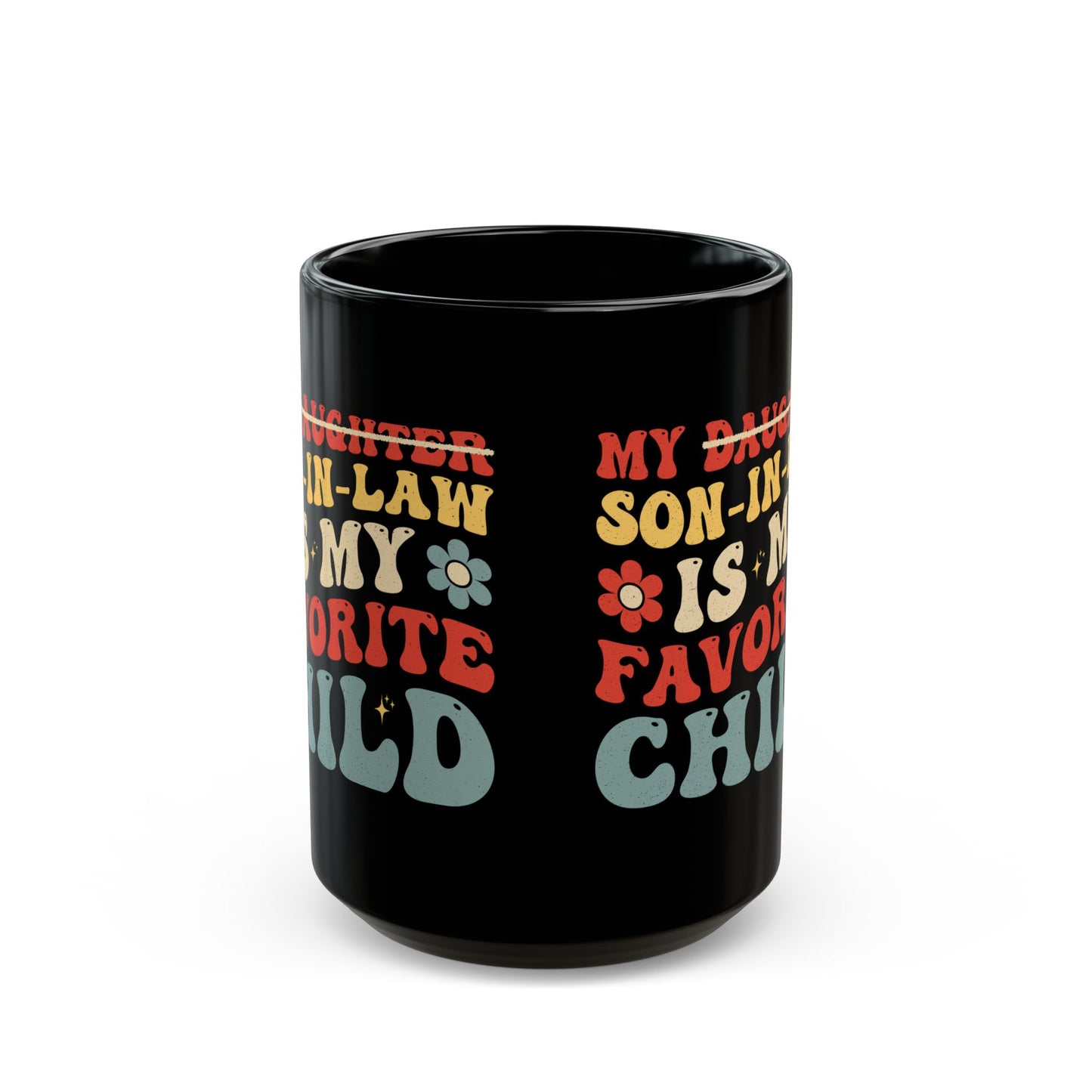 My daughter son in law Black Mug (11oz, 15oz)