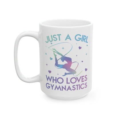 Just A Girl Who Loves Gymnastics White Mug, (11oz, 15oz)