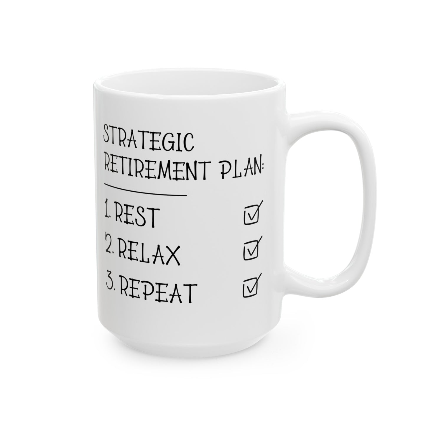 Strategic Retirement Plan White Mug – Perfect Gift for Retirees