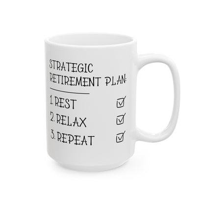 Strategic Retirement Plan White Mug – Perfect Gift for Retirees