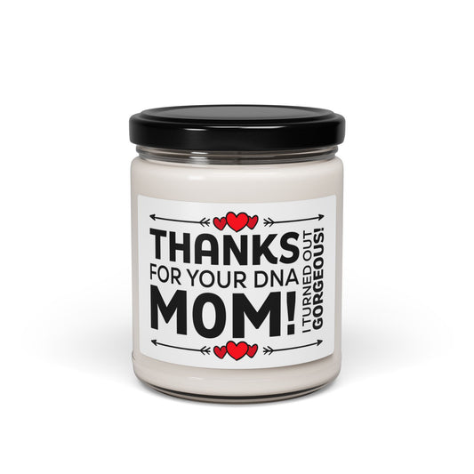 Thanks for Your DNA Mom Candle – Funny Mother's Day Gift – Cute Gift for Mom, Daughter, and Son