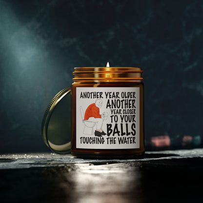 Another Year Older Another Year Closer To Your Balls Touching The Water Scented Candles, Coconut Apricot Wax (4oz, 9oz)