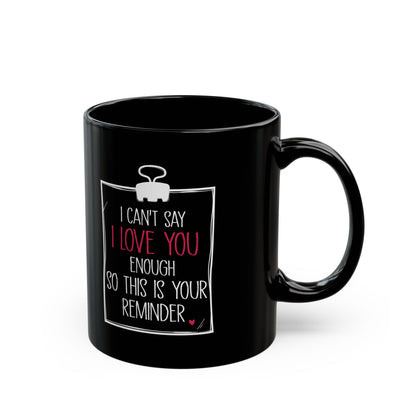 Romantic Gift for Girlfriend Boyfriend Husband Wife – Black Coffee Mug Gift