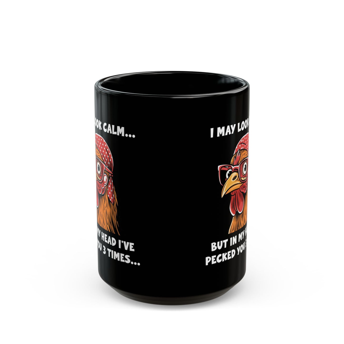 Funny Chicken Mug – I’ve Pecked You 3 Times – Black Coffee Cup