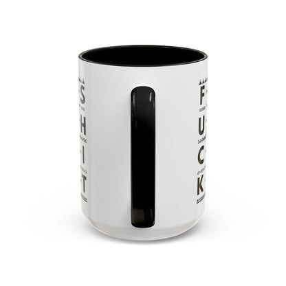 Hidden Message Coffee Mug Fuck This Shit 1 Accent Coffee Mug (11, 15oz)