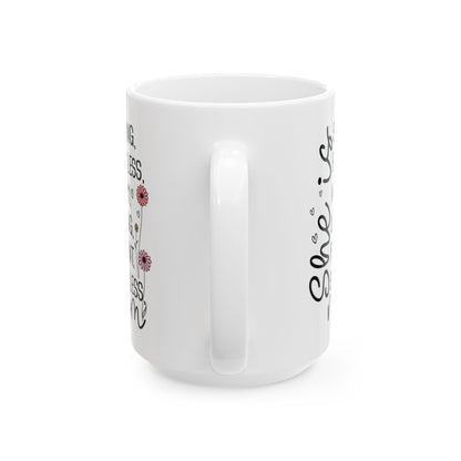 Strong fearless  Mug, (11oz, 15oz)