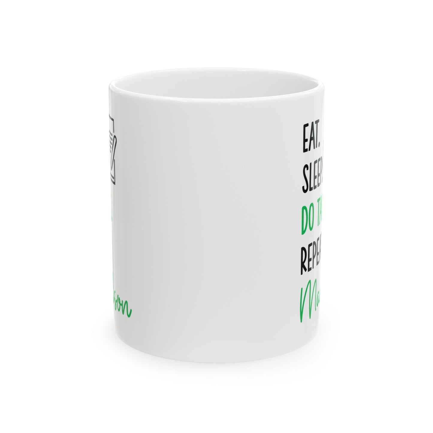 Eat Sleep Do Taxes Repeat Mug – Custom Tax Preparer Gift