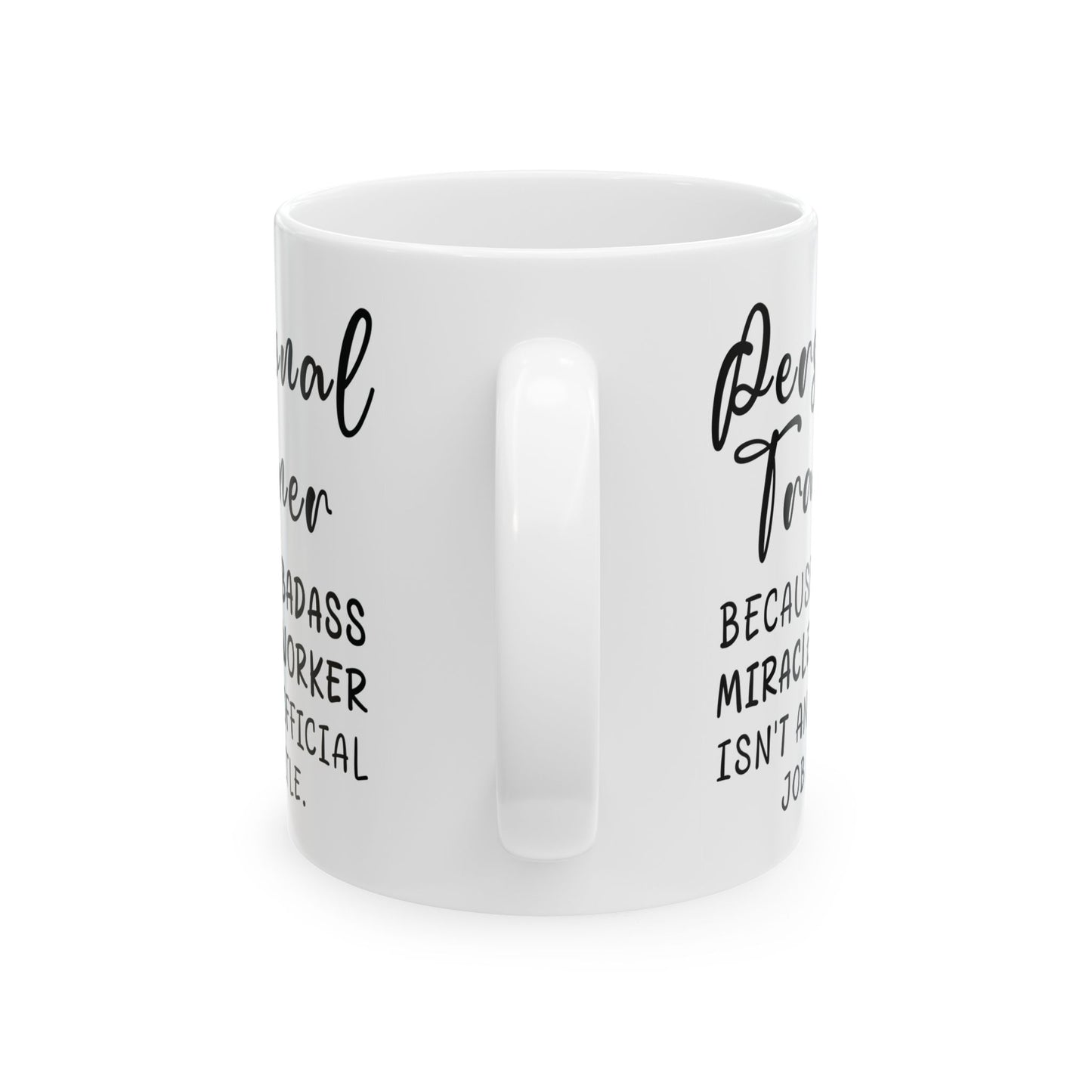 Personal Trainer White Mug, (11oz, 15oz)